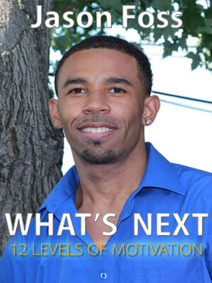 cover image of What's Next: 12 Levels of Motivation